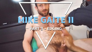 MIKE GAITE II - DEEL 3 (EDGEN) @MIKEGAITE