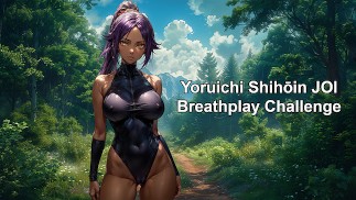 Yoruichi Shihōin (Bleichmittel) JOI Atemspiel Herausforderung