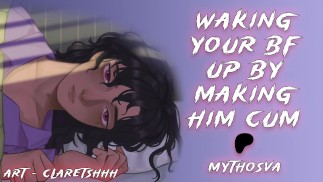 Probuzení Svého BF Tím, Že Ho Cum | [M4F] [MSub] na [MDom] [] ASMR Audio Roleplay