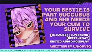 La tua migliore amica è in parte Succube e ha bisogno del tuo sperma | ASMR Audio gioco di ruolo Gola profonda sciatta