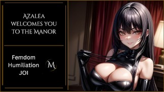 Azalea vás vítá na panství - Femdom Humiliation JOI