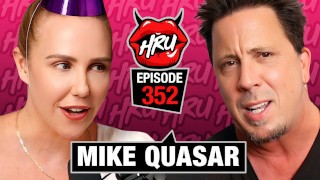 Mike Quasar: dirigere, diventare sobrio e quelle ridicole scene pubblicitarie