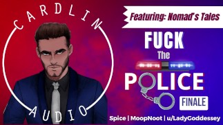 Fanculo la polizia (Parte 4 di 4) [M4F] [Chiedere di uscire con un poliziotto] [MDom] [Chiedere il permesso] [Lode perversione]