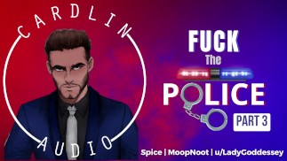 Fuck the Police (Deel 3 van 4) [M4F] [MDom] [Je bent nu de mijne] [Op een echte date gaan]