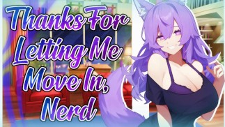 [F4M] Your Wolf Girl Bully Thanks You For Letting Her Move In 🐺💕 [Enemies To Lovers] {Lewd ASMR}
