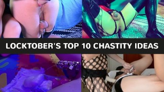 Locktober's Top 10 Chastity Ideas Vol.1