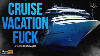 Stiefvaters spermagefüllter Kreuzfahrturlaub: Rohes Dogging & Deep Dicking auf See (Erotic Audio Roleplay)