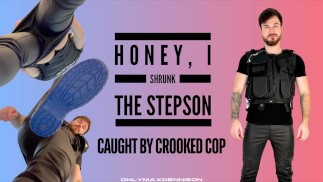 Honey I shrunk the stepson Found by crooked cop