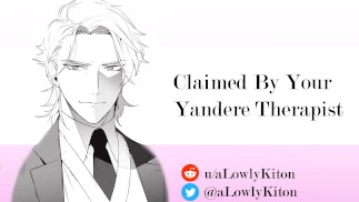 [M4F] Geclaimd door je Yandere therapeut [MDom][Praise][Princess][Breeding]