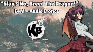 [F4M] [ASMR] "Slay? No, BREED the Dragon!" [FemDom] [Monster Girls] [Creampie] [Cuminflation]