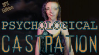 PSYCHOLOGISCHE KASTRATION - SFX Edition - Vorschau - Mentale Dominanz Mindfuck, Wallach Fetish POV