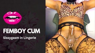 Sissy Slut Femboy orgasme mains libres Éjaculation Sissygasm en lingerie