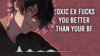 Toxic Ex fickt dich besser als dein Freund | Männliches Stöhnen | Tiefe Stimme | Dirty Talk | Audio-Erotica | M4F