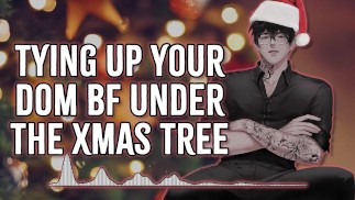 Legare il tuo fidanzato dom sotto l'albero di Natale | Gemiti maschili | Voce profonda | Dirty Talk | NSFW ASMR | M4F