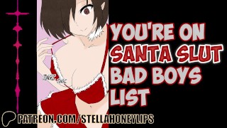 You're In Santa Slut's Bad Boys List! And Bad Boys Only Get Rimjobs! | Audio Roleplay
