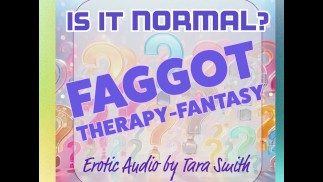 Это нормально? Faggot Therapy-Fantasy Erotic Audio Beta Cuckold Humiliation Audio Only