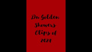 Da Golden Showers Клипы 2024 года