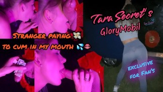 Tara Secret GloryMobil - Prawdziwy nieznajomy płaci mi dużo pieniędzy za spermę w ustach - z napisami