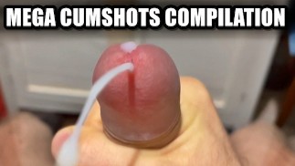 Entre dans l’océan de mon sperme ! Une compilation de mes meilleurs camshots de tous les temps !