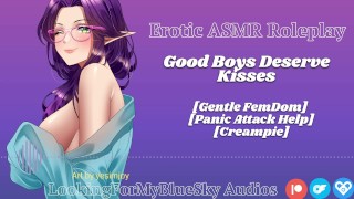 Good Boys Deserve Kisses [Gentle Femdom] [Affectionate] [Good Boy]