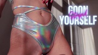 Goon Yourself Stupid - Shiny Hipnoize - Goddess Maven