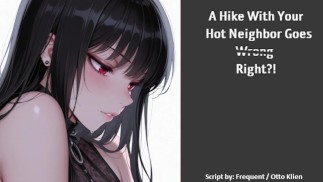[Ф4М] Поход с вашим Hot соседом идет ~Неправильно~ Верно?! (Sexual Аудио Ролевая игра)