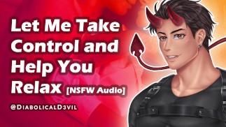 Deixe-me assumir o controle de você e ajudá-lo a relaxar (áudio) | NSFW Audio falando você através dele | MDom