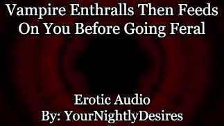 Vampire Uses You As His FuckToy [Feeding] [Neck Biting] [Rough] (Erotic Audio for Women)