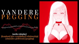 [Audio erótico] Yandere Pegging [Suave FemDom] [Sin insultos] [Juego de roles erótico]