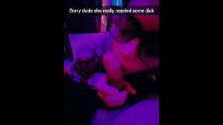 Sorry Dude She Really Needed Some Dick!