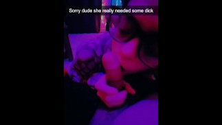 Sorry Dude She Really Needed Some Dick!