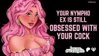 Seu Nympho Ex ainda está obcecado com seu pau - ASMR Audio Roleplay